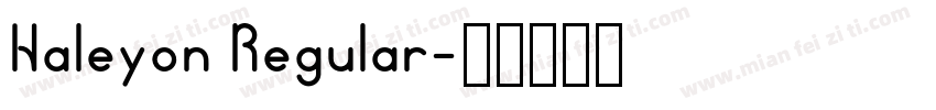 Haleyon Regular字体转换